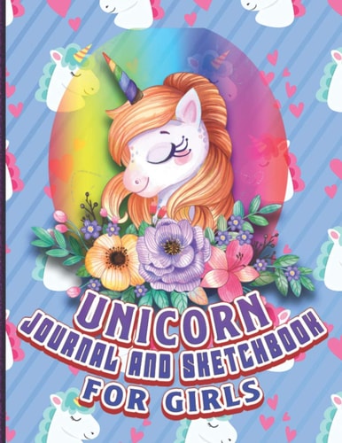 Unicorn Journal and Sketchbook for Girls: Composition Size (8.5"x11") With Lined and Blank Pages, for Journal, Doodling, Sketching and Notes