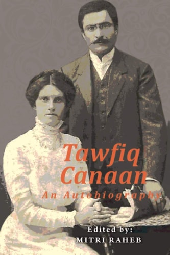 Tawfiq Canaan An Autobiography