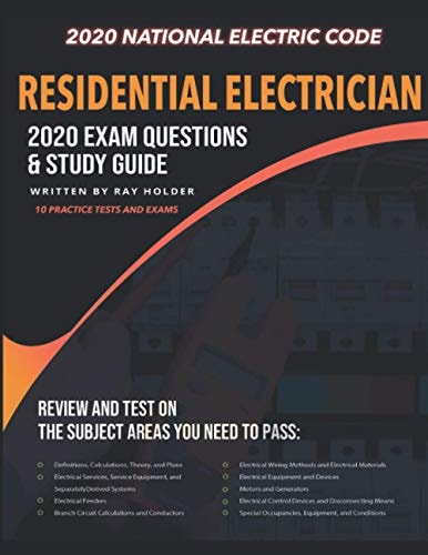 Residential Electrician 2020 Exam Complete Study Guide Based on the 2020 National Electrical Code