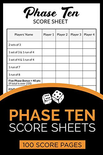 Phase Ten Score Sheets: 100 Score Pages for Dice Game (Score Sheets Record Book)