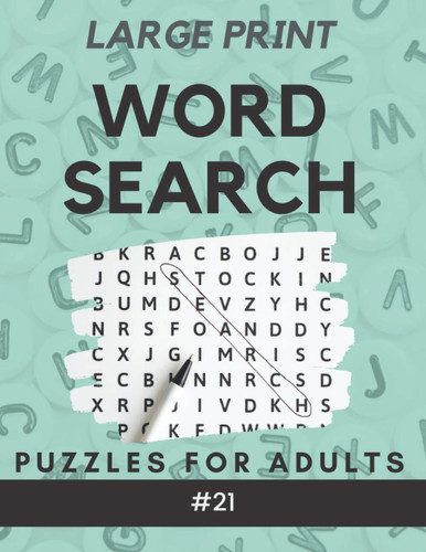 Word Search Puzzles Book for Adults - Large Print #21 With 200 Word Search Puzzles