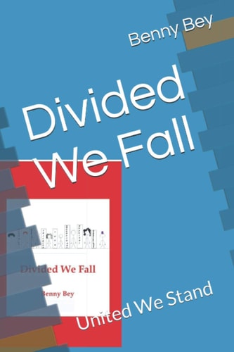 Divided We Fall United We Stand