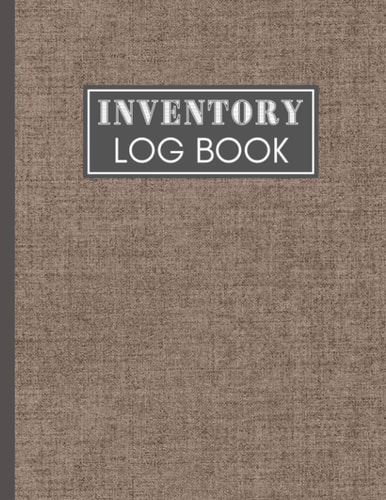 Inventory Log Book: pretty Simple Inventory Log Book for Business or Personal Helps On Stock Management - Record Book/Count Quantity, large inventory ... Level / Inventory Tracker Linen cover Vol 1