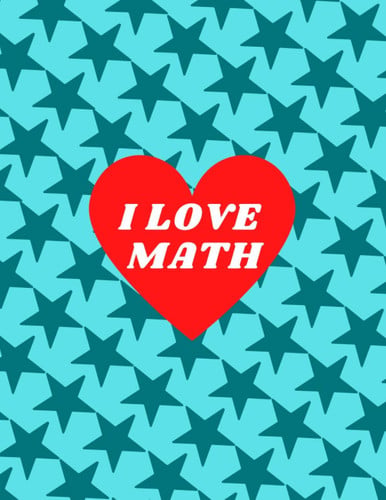 I Love Math: Checkered Notebook