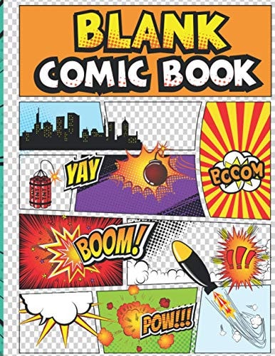 Blank Comic Book Draw Your Own Comics with These 150 Pages Fun Templates Best Gift for Adults, Students, Artist, Kids 9-12