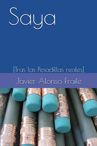Saya [Tras las Pesadillas reales]