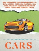 Small Coloring Book Cars for Children Ages 6-12