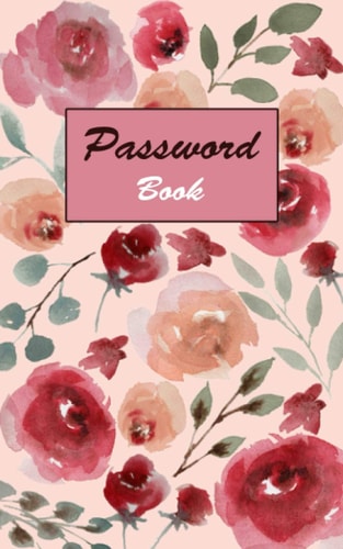 Password Book: Valentine Roses Design cover 5" x 8" - Protect Your Username and Passwords with this Premium Journal and Notebook Organizer for Valentine