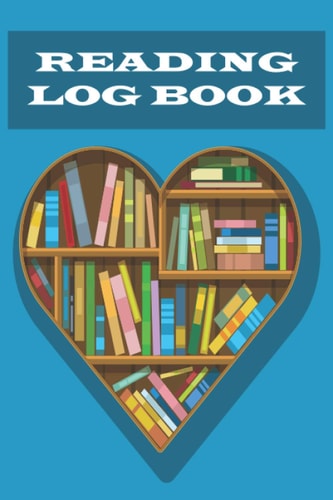 Reading Log Book: Track the Book what You Read and Review Books with this Reading Log Book