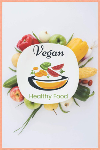 Vegan Healthy Food :Vegetables Journal | Vegetables Themed Gift For Vegetable Farmers, Vegetable Gardeners And Vegetable Lovers | Vegetables Notebook ... Vegetables Themed Borders (French Edition)