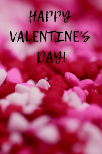 Happy Valentine's Day: Cute Valentine Notebook, Blank Composition Notebook, Valentine’s Day Gift