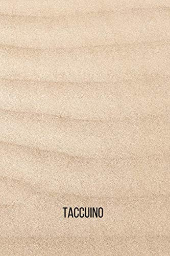 Taccuino Sabbia: diaro di composizione foderata in biance | taccuino di Sabbia | 100 pagine (Italian Edition)
