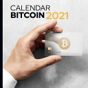 Calendar Bitcoin 2021 Calendar and Logbook for Monitoring Its Bitcoin Action, Original 2021 Gift