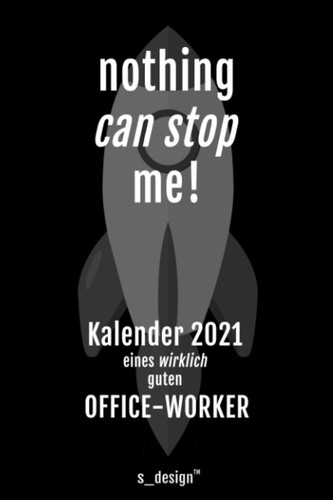 Kalender 2021 für Angestellte / Büro-Arbeiter / Kollegen / Kollege / Office-Worker: Wochenplaner / Tagebuch / Journal für das ganze Jahr: Platz für ... Erinnerungen und Sprüche (German Edition)