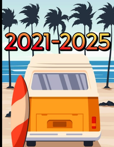 2021-2025: Five Year Weekly & Monthly Vintage Retro Style Planner - 60 Months Summer Vibes Calendar 5 Year Agenda with Monthly Tabs - Diary Appointment With Holidays.