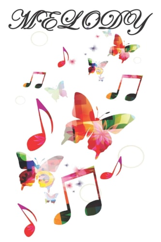 MELODY: NOTEBOOK It has 100 colorful pages decorated with musical notes and shining stars