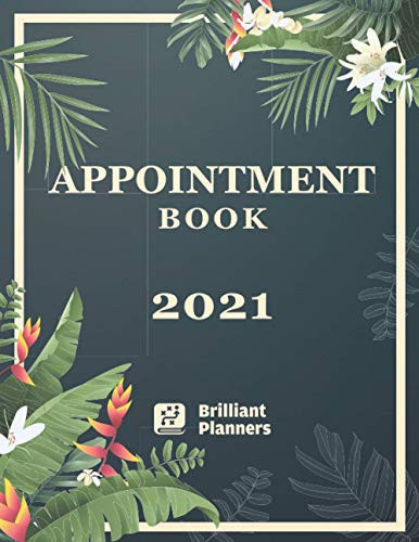 2021 Appointment Book: Appointment Book 2020-2021 Daily and Hourly with 30 Minute hourly intervals (7am-8pm) for Scheduling, Hair Stylists, Salons, and Spas (Salon Appointment Book 2020)