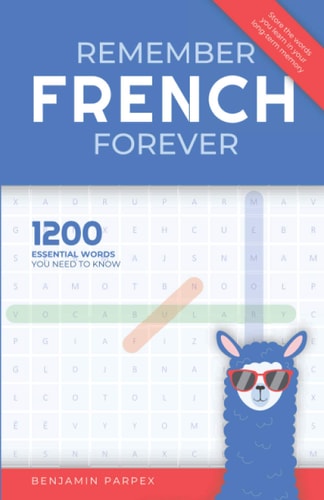 Remember French Forever 1200 Essential Words You Need to Know