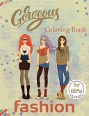 Gorgeous Fashion Coloring Book For Girls Fairy Princess Fashion, Medieval Fashion, Teenage Fashion And Jumbo Fashion Coloring Pages Design All Ages Girls