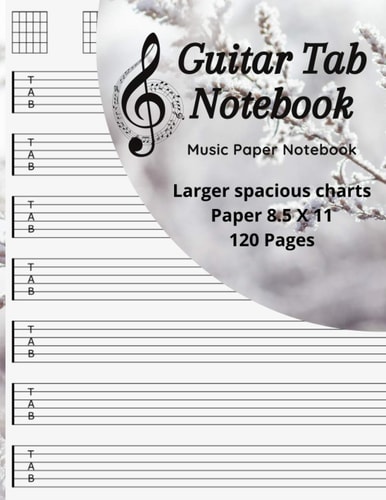 Guitar Tab Notebook: Music Paper Notebook, Blank Guitar Tablature Music Note / 120 Pages / 8.5 x 11 / New Notebook N1