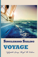 Singlehand Sailing Voyage: Unforgettable Journey Through the Bahamas Books about Sailing
