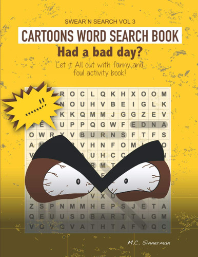 CARTOONS WORD SEARCH BOOK: Had a bad day? Let it All Out with dirty and foul activity book!