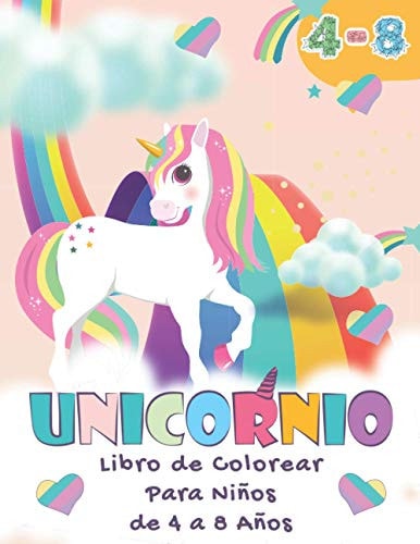 Unicornio - Libro De Colorear Para Niños de 4 a 8 Años Unicornios para colorear para niñas y niños.