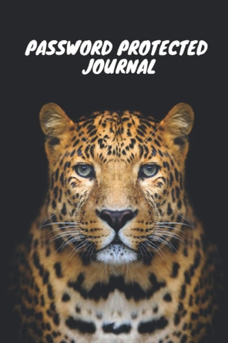 Password Protected Journal Internet Password Logbook: a Journal to Keep All of Your Password Information Protected - Leopards