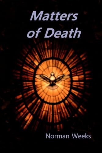 Matters of Death Meanings of the End of Life