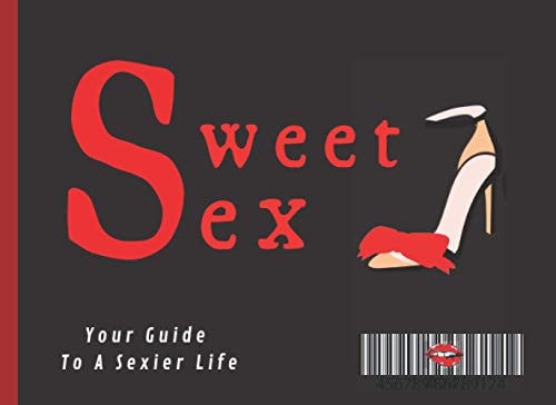Sweet Sex: Sexy Coupons Book For Him,Husband,men,Boyfriend Couples/Filthy,Naughty Sex Vouchers To Enjoy/funny,raunchy,dirty Valentines Gift, ... Christmas( Your Guide To A Sexier life).