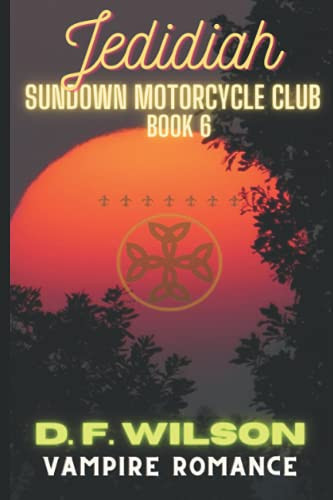 Jedidiah: Sundown Motorcycle Club A Vampire Romance