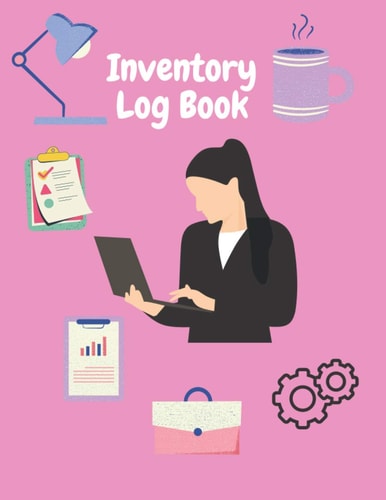 Inventory Log Book Inventory Log Book for Business, Inventory Log Book Organizer, Inventory Log Book Tracker, Simple Inventory Log Book for Business