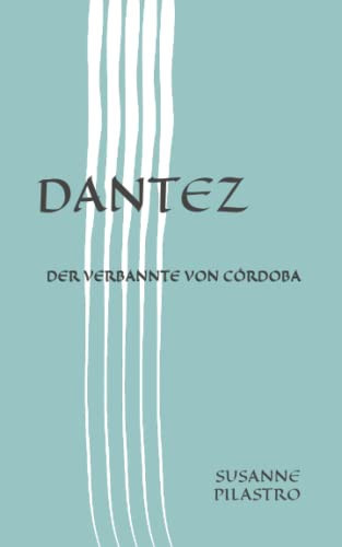 Dantez Der Verbannte von Córdoba