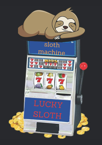 sloth machine gratitude journal: 120 fun cute pages to fill with your thoughts.