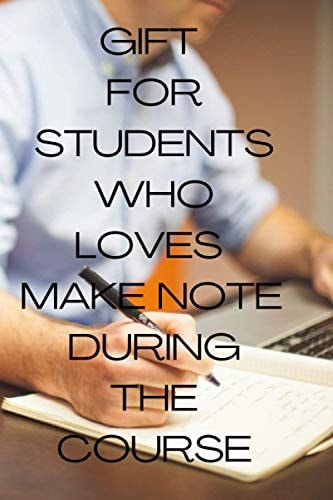 (journal of memorable): gift for students who loves make note during the course ; A Notebook for students to write, make notes, notice, remark, observe...