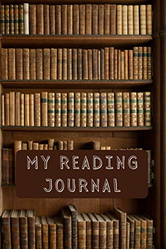 My Reading Journal: With High Quality Interior Pages To Record All Your Reads And Information - 120 Pages