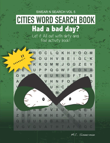 Cities Word Search Book Had a Bad Day? Let it All Out with Dirty and Foul Activity Book!