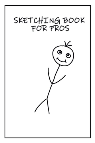 "Sketching Book For Pros" - Funny Sketching Book: Simple drawing on blank pages, A5, 120 pages (German Edition)