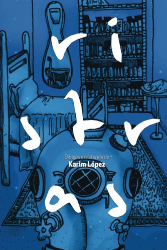 Ristras: Dibujos e Historias de Karim López (Spanish Edition)