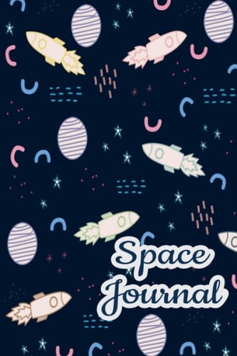 Space Journal: Small Blank Ruled Paper for writing and note-taking (6 x 9 inches) - 110 Pages - Astronomy for Kids Themed Notebook Gift for Space Lovers