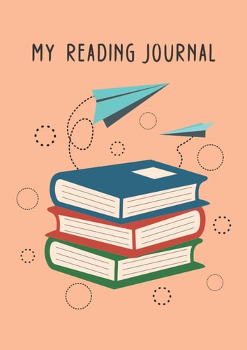 My Reading Journal: reading log book Journal for Book Lovers Track, Record and Review 120 Books