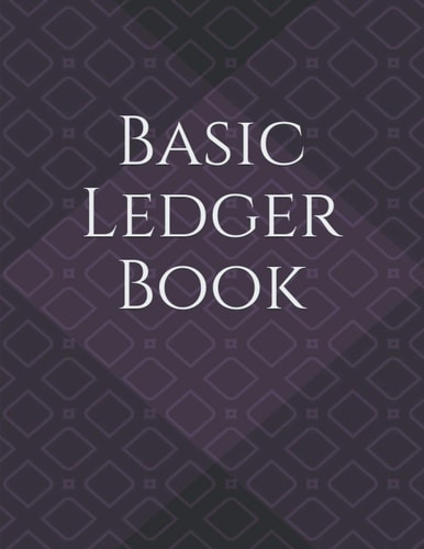 Basic Ledger Book: Small Business Bookkeeping