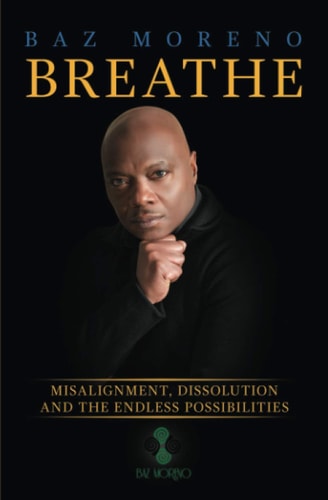 Breathe Misalignment, Dissolution and the Endless Possibilities