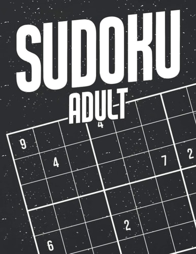 Sudoku Adult: Sudoku Puzzles for Adults and Seniors in Large Print - Difficulty Level Medium to Very Hard - With Solutions