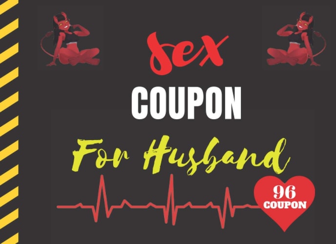 Sex Coupons Book for him: valentines Day Coupon Book for Husband or Boyfriend: Valentines Gift, Anniversary, Birthday, Christmas, size 8.25 x 6in, 100 page
