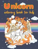 Unicorn Coloring Book for Kids Ages 3 Years and Up | Unicorn Coloring Book Gift Idea for Kids 8. 5*11 Inch ( 21. 59*27. 94 CM ) , 50 Page