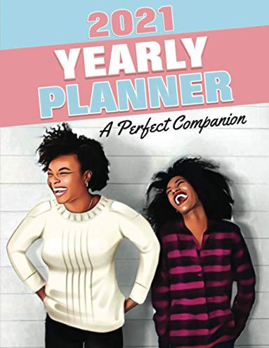 2021 Yearly Planner: A Perfect Companion