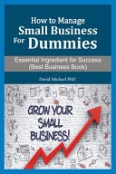 How to Manage Small Business for Dummies Essential Ingredient for Success (Best Business Book)
