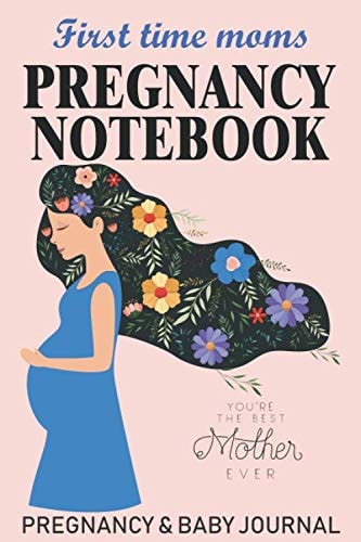 Pregnancy Notebook for first time moms: a journal for congrats on pregnancy gift and 1st trimester pregnancy gift