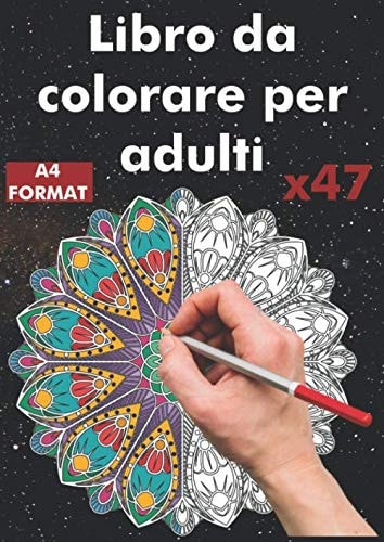 Libro da colorare per adulti: 47 mandala per la riduzione delle sollecitazioni in formato A4 / da mandala semplici a mandala complessi con effetto ... per una colorazione (Italian Edition)